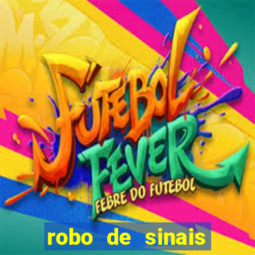 robo de sinais fortune tiger